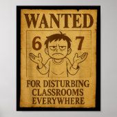 Wanted For Disturbing Clrooms Everywhere Funny 6 7 Poster (Voorkant)
