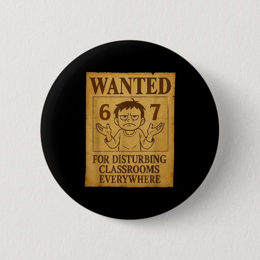 Wanted For Disturbing Clrooms Everywhere Funny 6 7 Ronde Button 5,7 Cm (Voorkant)