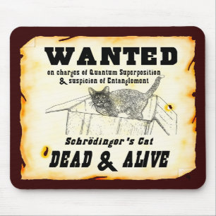"WANTED: Schrodinger's Cat" Mousepad Muismat
