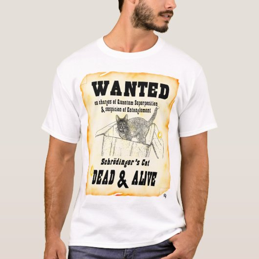 "WANTED: Schrodinger's Cat"-Shirt T-shirt (Voorkant)