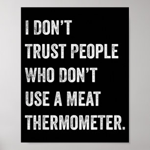 Wantrouw Mensen Die Geen Vleesthermometer Gebruike Poster