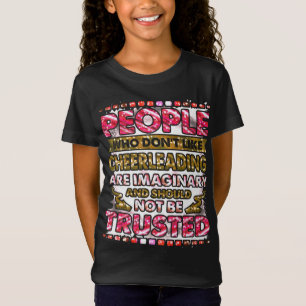 Wantrouw mensen die niets van cheerleading houden t-shirt