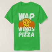 WAP Funny Food Chicken Wing Wings and Pizza WAP T-shirt (Design voorkant)