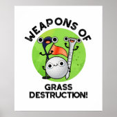 Wapens van grasvernietiging Funny Golf Pun Poster (Voorkant)
