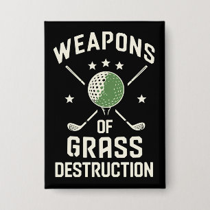 Wapens van Grasvernietiging Golfclubs Sarcasme Button