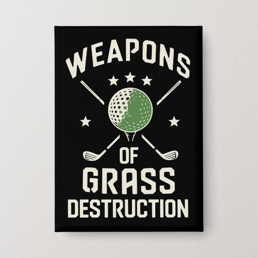Wapens van Grasvernietiging Golfclubs Sarcasme Button (Voorkant)