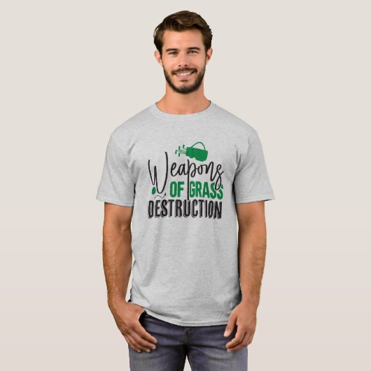 Wapens van grasvernietiging T-Shirt (Voorkant volledig)