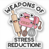 Wapens van Stress Reductie Grappige Bakpen Pun Sticker (Voorkant)