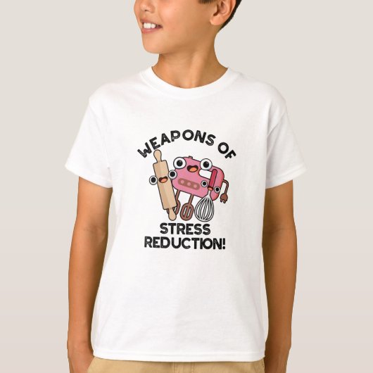 Wapens van Stress Reductie Grappige Bakpen Pun T-shirt (Voorkant)