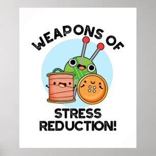 Wapens van Stress Reductie Grappige breipen Poster