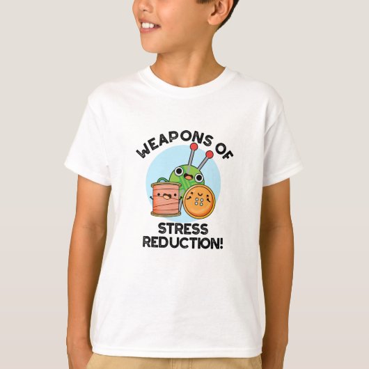 Wapens van Stress Reductie Grappige breipen T-shirt (Voorkant)