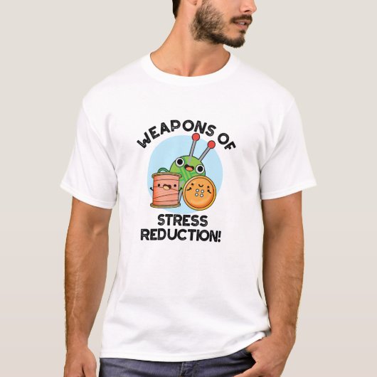 Wapens van Stress Reductie Grappige breipen T-shirt (Voorkant)