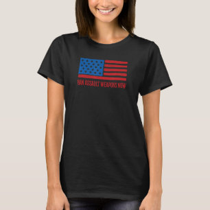 Wapenverbod Nu Geweren Controle Activist Ameri T-shirt