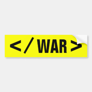 < / WAR > BUMPERSTICKER