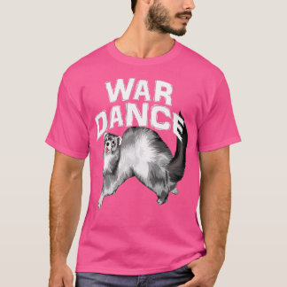 War Dance Cute Ferret T-shirt