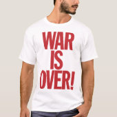 WAR IS OVER! T-SHIRT (Voorkant)