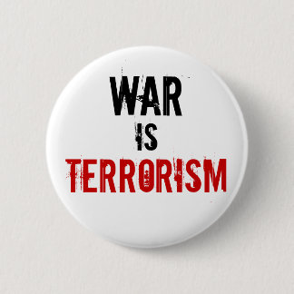 WAR, IS, TERRORISME RONDE BUTTON 5,7 CM