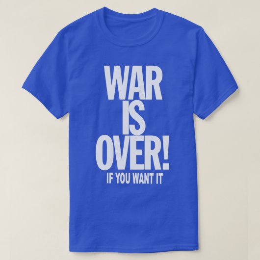WAR is voorbij als je het wilt T-shirt (Design voorkant)