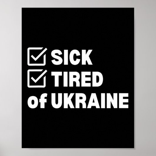 War Sick And Tired Ukraine  Poster (Voorkant)