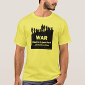 WAR-Waar is het goed voor? MANNEN 2 T-shirt (Voorkant)