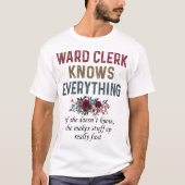 Ward Clerk kent alles T-shirt (Voorkant)