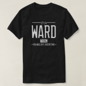 Ward grappige achternaam grappige familie t-shirt (Design voorkant)