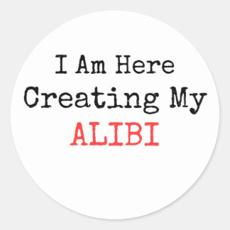 WARE CRIME - IK BEN HIER MIJN ALIBI CREËER RONDE STICKER