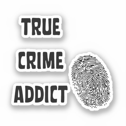 Ware criminaliteitverslaafde sticker (Voorkant)