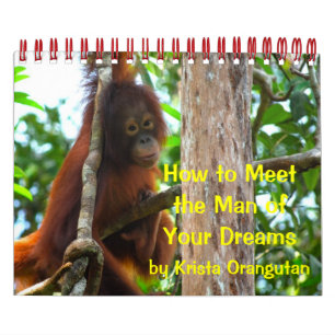 Ware Liefde: hoe te om het man van uw dromen te Kalender