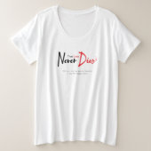 Ware liefde sterft nooit grote maat t-shirt (Design voorkant)