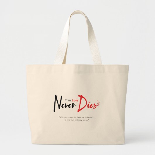 Ware liefde sterft nooit grote tote bag (Voorkant)