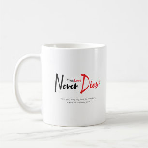 Ware liefde sterft nooit koffiemok