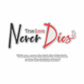 Ware liefde sterft nooit sticker (Voorkant)