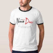 Ware liefde sterft nooit t-shirt (Voorkant)