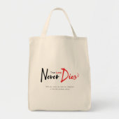 Ware liefde sterft nooit tote bag (Voorkant)