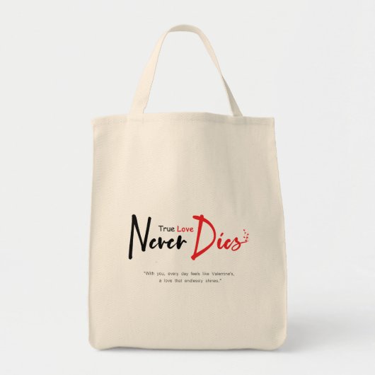 Ware liefde sterft nooit tote bag (Voorkant)