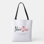 Ware liefde sterft nooit tote bag (Achterkant)
