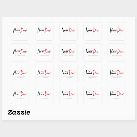 Ware liefde sterft nooit vierkante sticker (Vel)