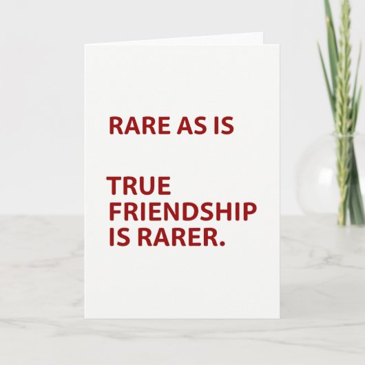 Ware Vriendschap Is Zeldzaam Kaart (Voorkant)