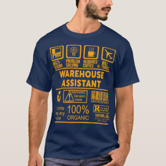 WAREHOUSE ASSISTANT NICE DESIGN 2017 1 T-SHIRT