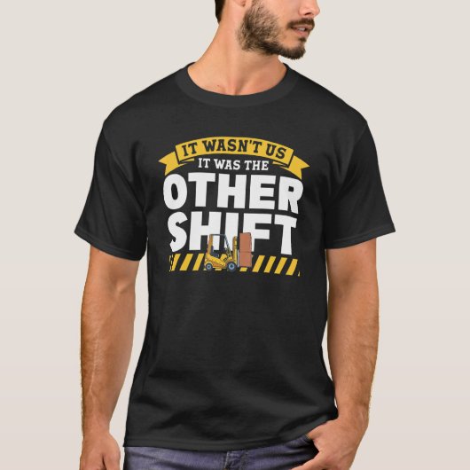 Warehouse Forklift Driver Forklift Operator Forkli T-shirt (Voorkant)