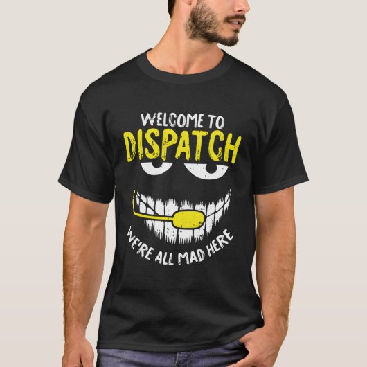 waren allemaal Mad here Dispatch-Er Funny 911 Oper T-shirt (Voorkant)