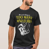 Wargingroleplay te veel miniatuur Wargamer T-shirt (Voorkant)