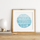 Warm California Sun  Typografie Blue Poster<br><div class="desc">Show je liefde voor de Gouden Staat met onze retro,   stijl typografie citeert poster met "In de Warm California Sun" in witte,  noodlijdende typografie op een waterverf vlek in ondoorzichtige gradiënttinten van cool,  lui blauw. We raden het Archivingspapier aan voor een geüpgraded look and feel.</div>