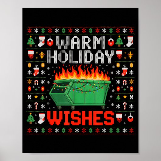 Warm Holiday Wishes Dumpster Fire Ugly Christmas S Poster (Voorkant)