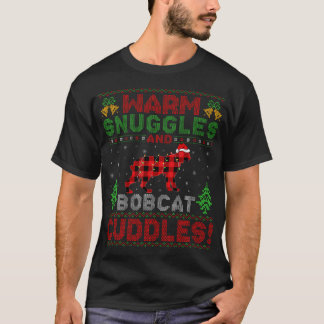 Warm Snuggles en Bobcat Cuddles Gift Ugly Bobcat T-shirt