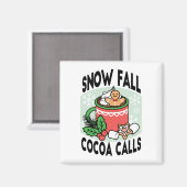 Warm Up Met Sneeuw Herfst Cacao Oproepen - Winter  Magneet (Voorkant / Achterkant)