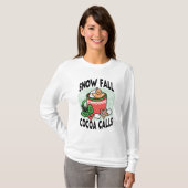 Warm Up Met Sneeuw Herfst Cacao Oproepen - Winter  T-shirt (Voorkant volledig)