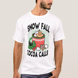 Warm Up Met Sneeuw Herfst Cacao Oproepen - Winter T-shirt