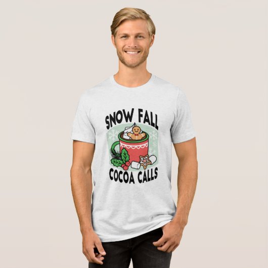 Warm Up Met Sneeuw Herfst Cacao Oproepen - Winter  Tri-Blend Shirt (Voorkant volledig)